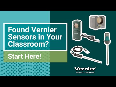 Found Vernier Sensors in Your Classroom? Start Here!