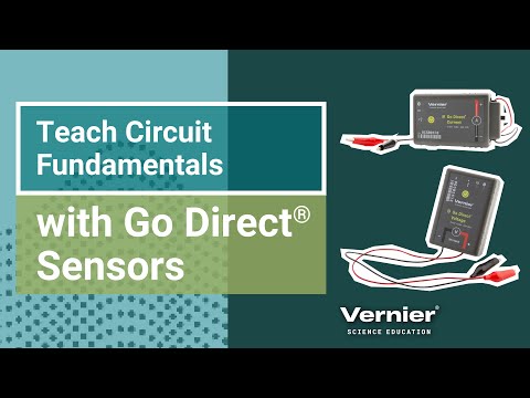 Voltage, Current, and Resistance: Simple Circuits with Go Direct® Sensors
