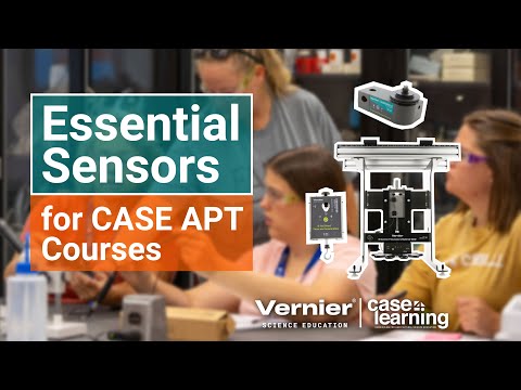 Essential Vernier Sensors for CASE APT Courses