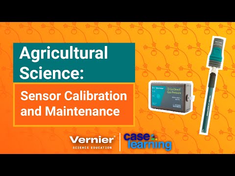 Sensor Calibration and Maintenance: Tips and Tricks with Vernier and CASE