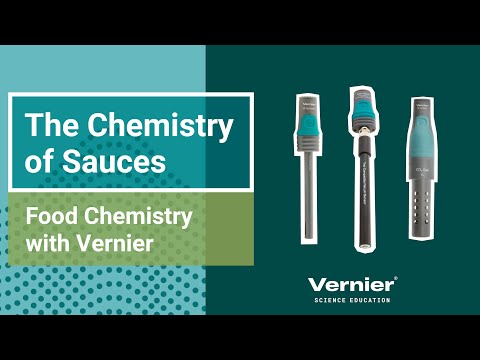 The Chemistry of Sauces: Exploring Food Chemistry with Vernier
