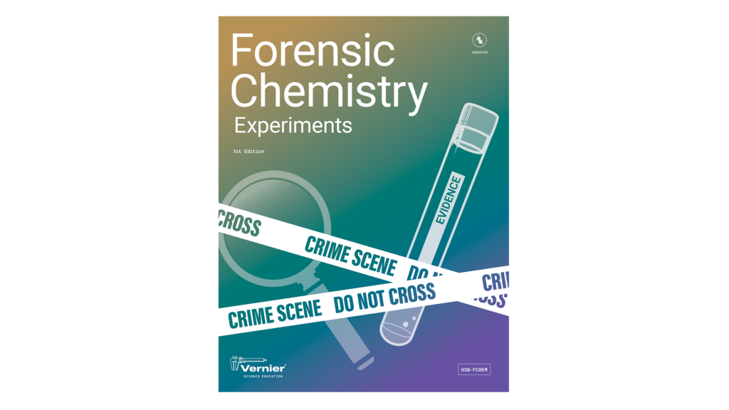 Forensic Chemistry Experiments Vernier